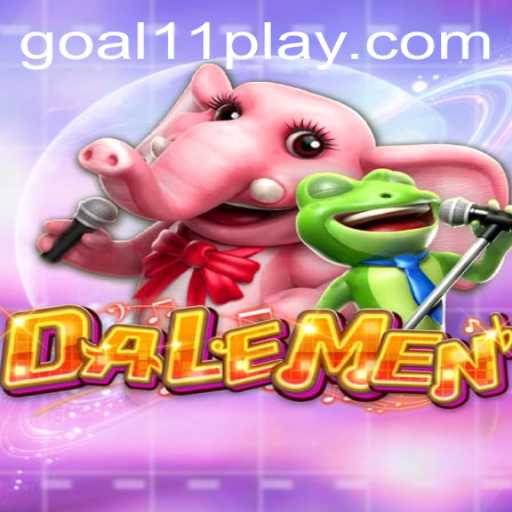 Explore the Exciting World of DALEMEN: Your Ultimate Guide to Goal11 Online